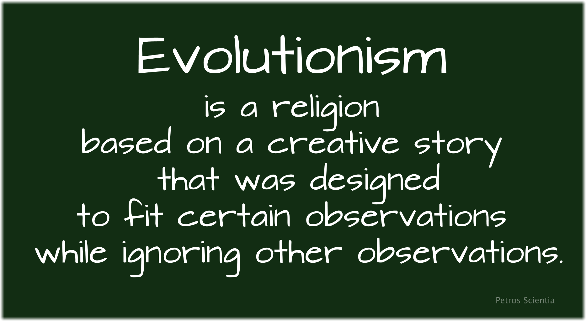 Evolutionism is a religion based on a creative story