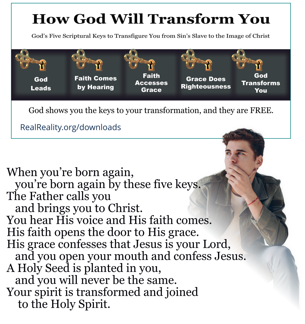 When you’re born again, you’re born again God’s way.