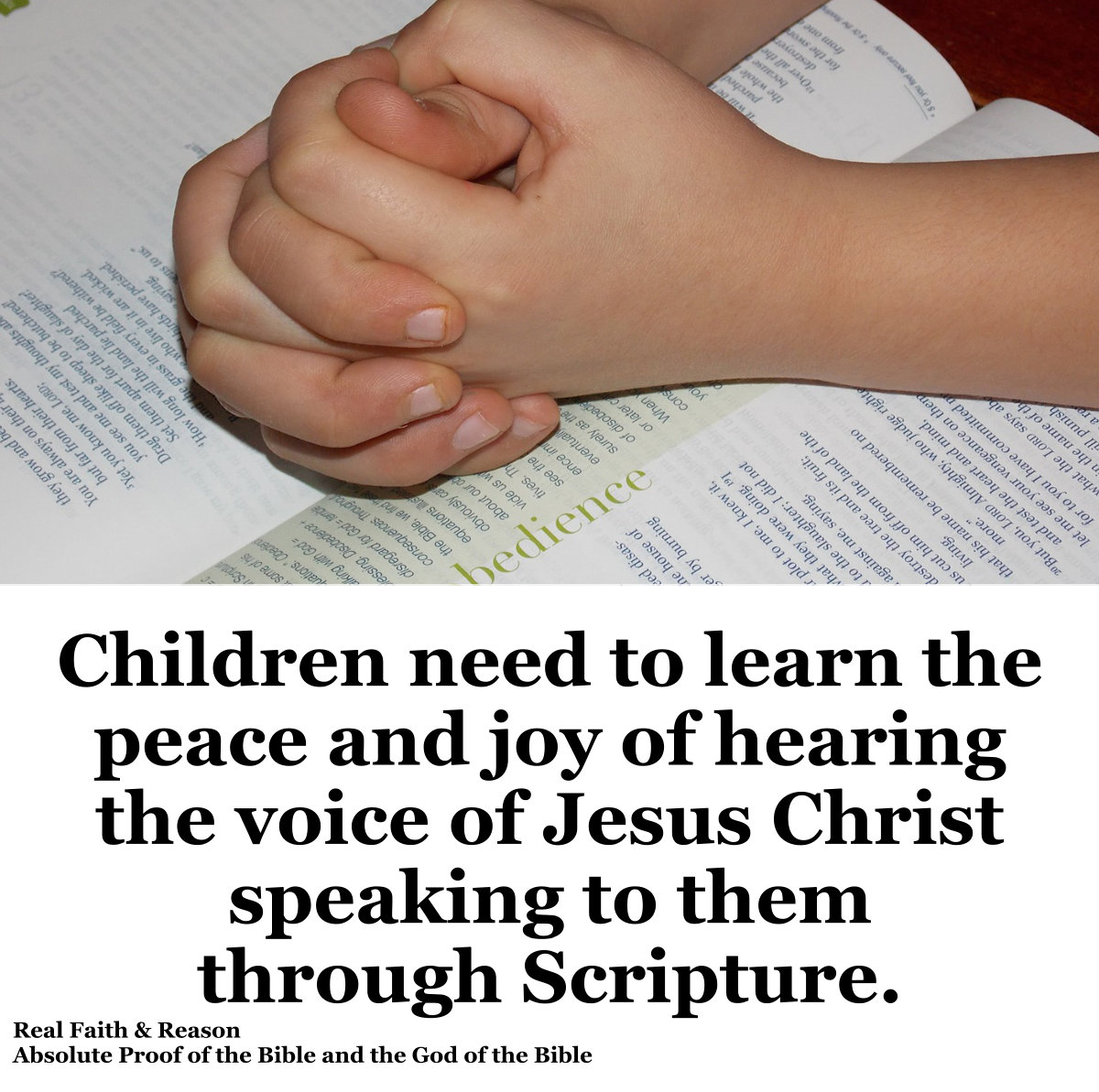 Children need to learn the peace and joy of hearing the voice of Jesus Christ.