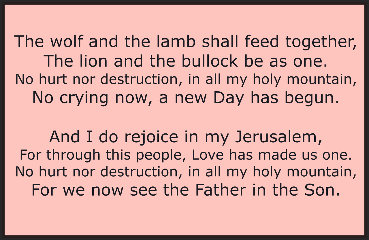 The Wolf and the Lamb Shall Feed Together