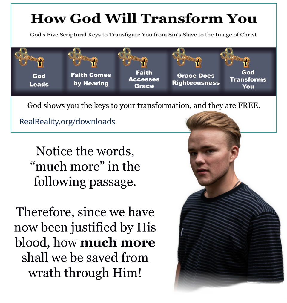 How much more will we be saved from wrath through Jesus Christ.