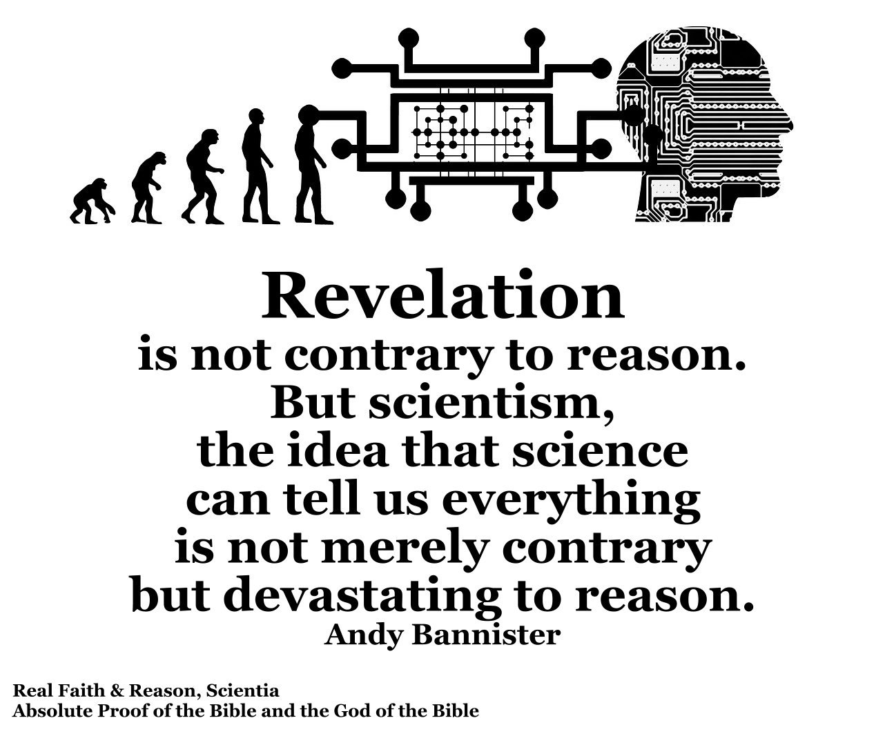 Revelation is not contrary to reason. Scientism is contrary to reason.