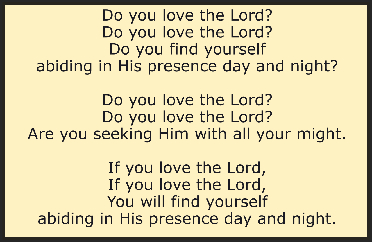 DO YOU LOVE THE LORD?