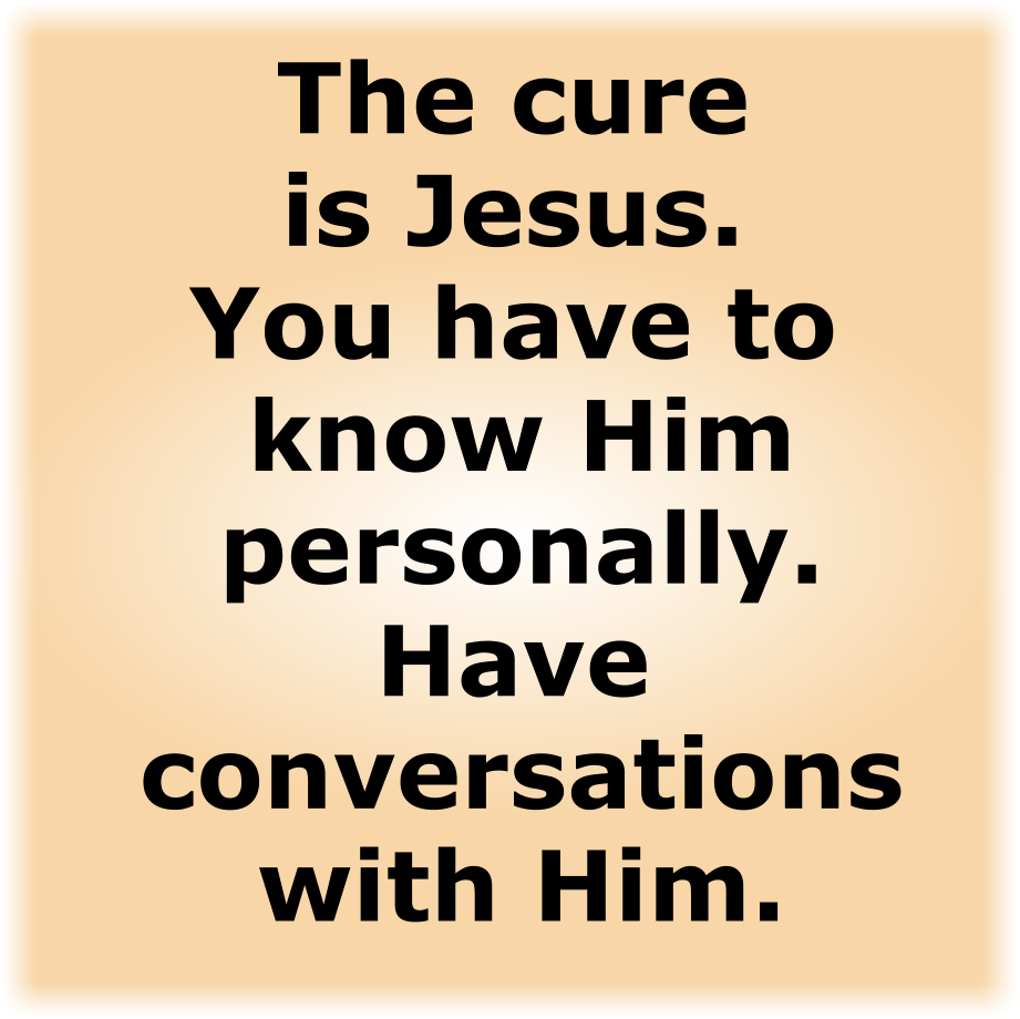 HAVE CONVERSATIONS WITH JESUS