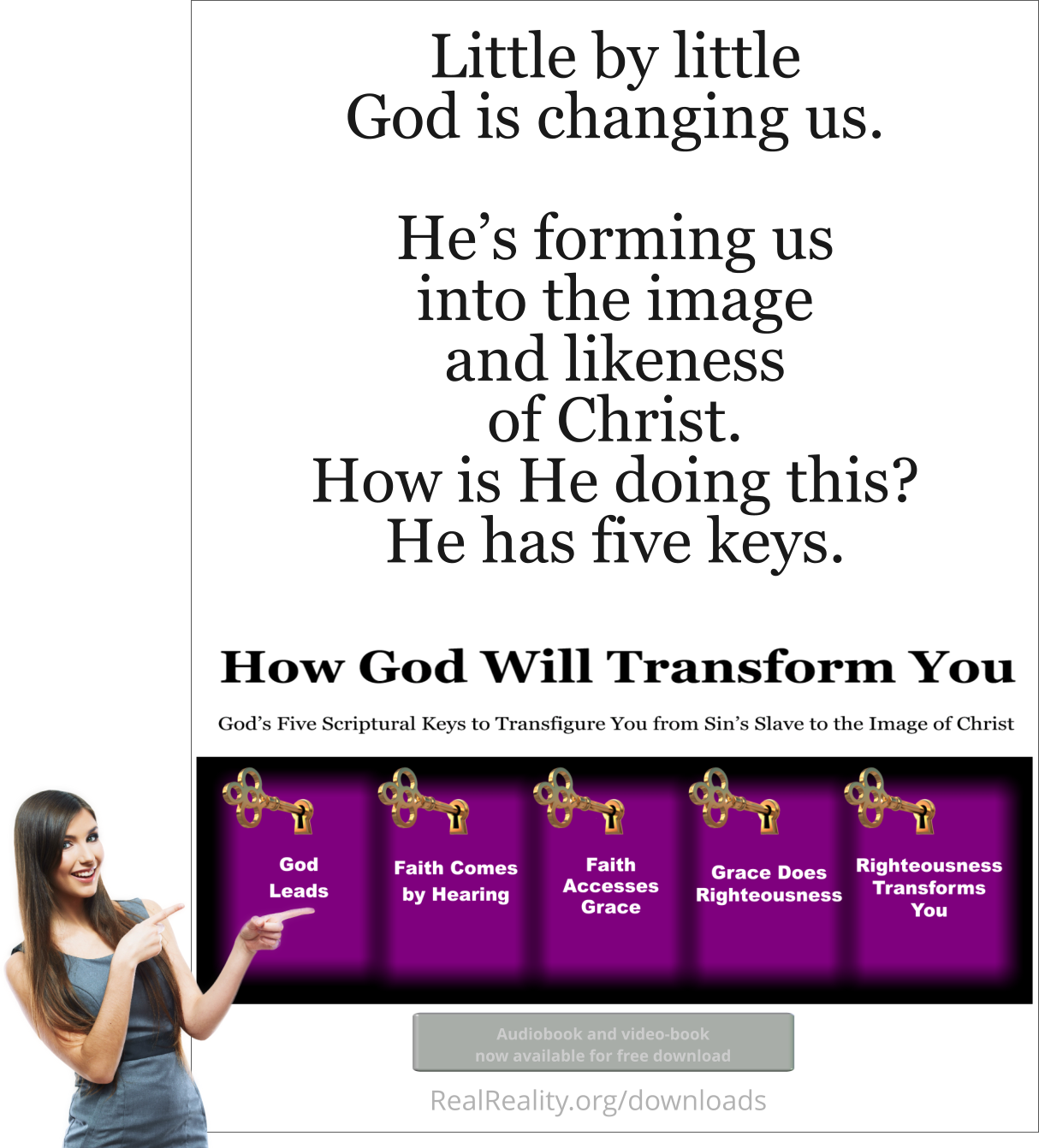 Little by little, God is changing us. He’s forming us into the image and likeness of Christ.