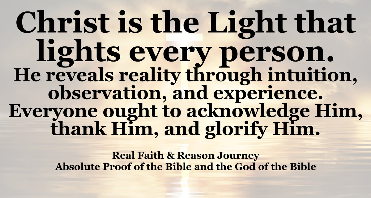 Christ is the Light that lights every person.