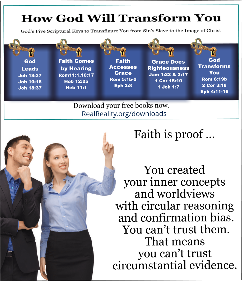 That means you can’t trust circumstantial evidence. 