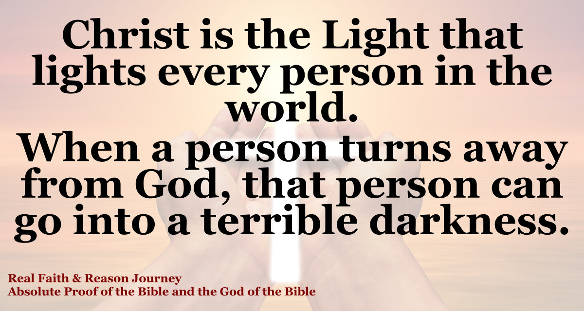 Christ is the Light that lights every person.
