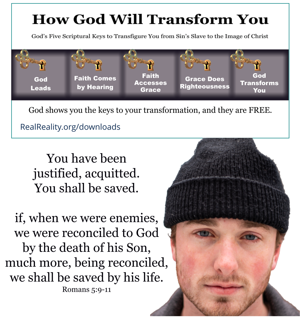 You have been justified, acquitted. You shall be saved. 
