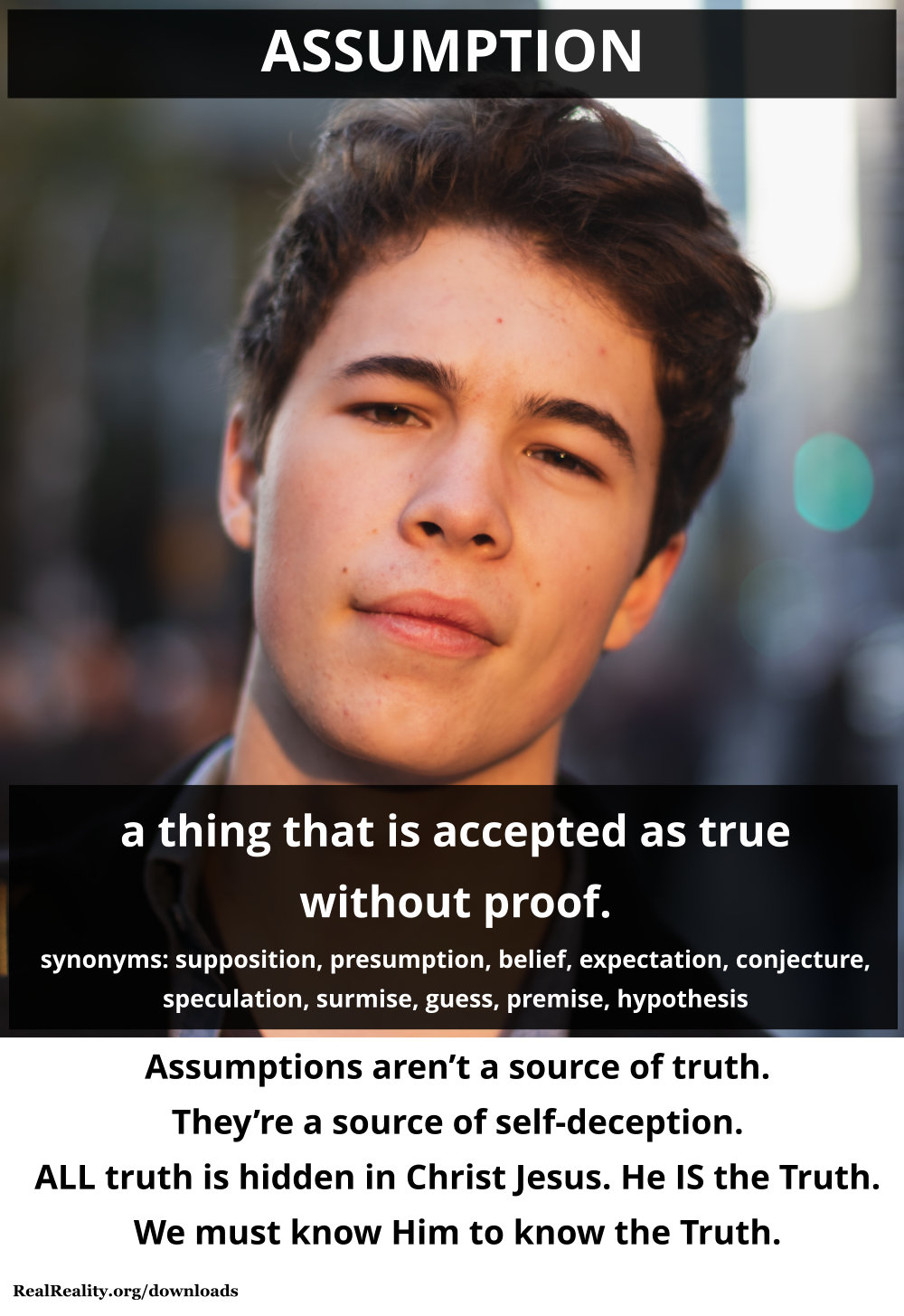 Assumption: Something accepted as true without proof.