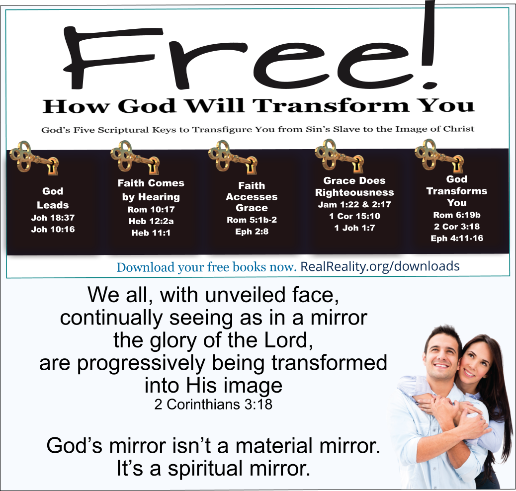 God’s mirror is spiritual not carnal or material. 