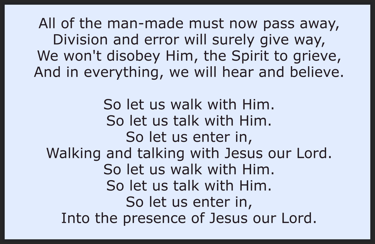 SO LET US WALK WITH HIM