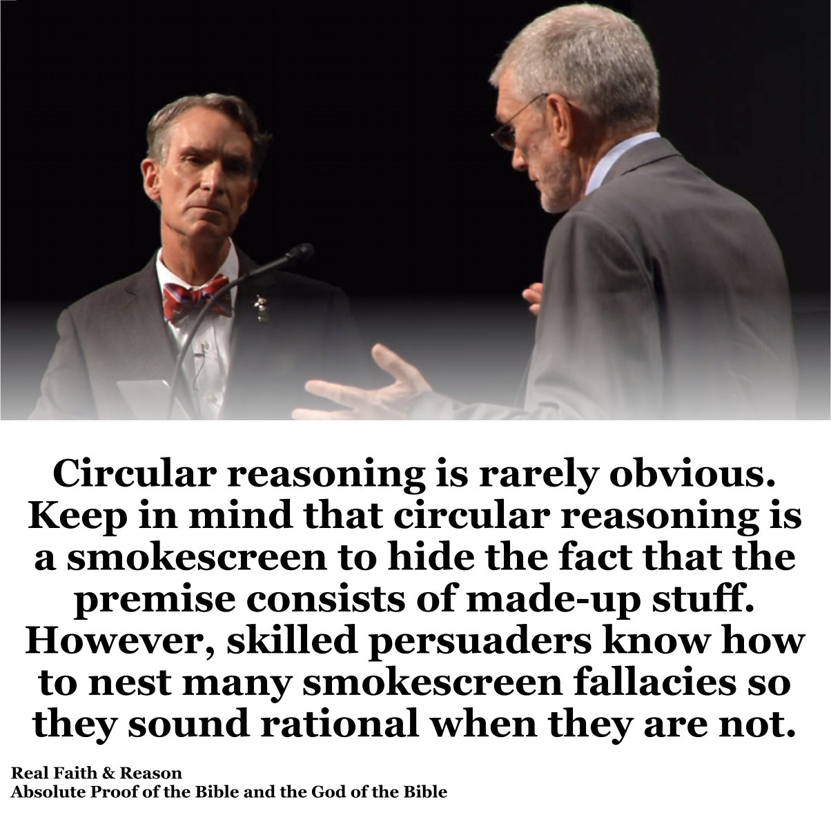 Circular reasoning is rarely obvious. It’s a smokescreen.