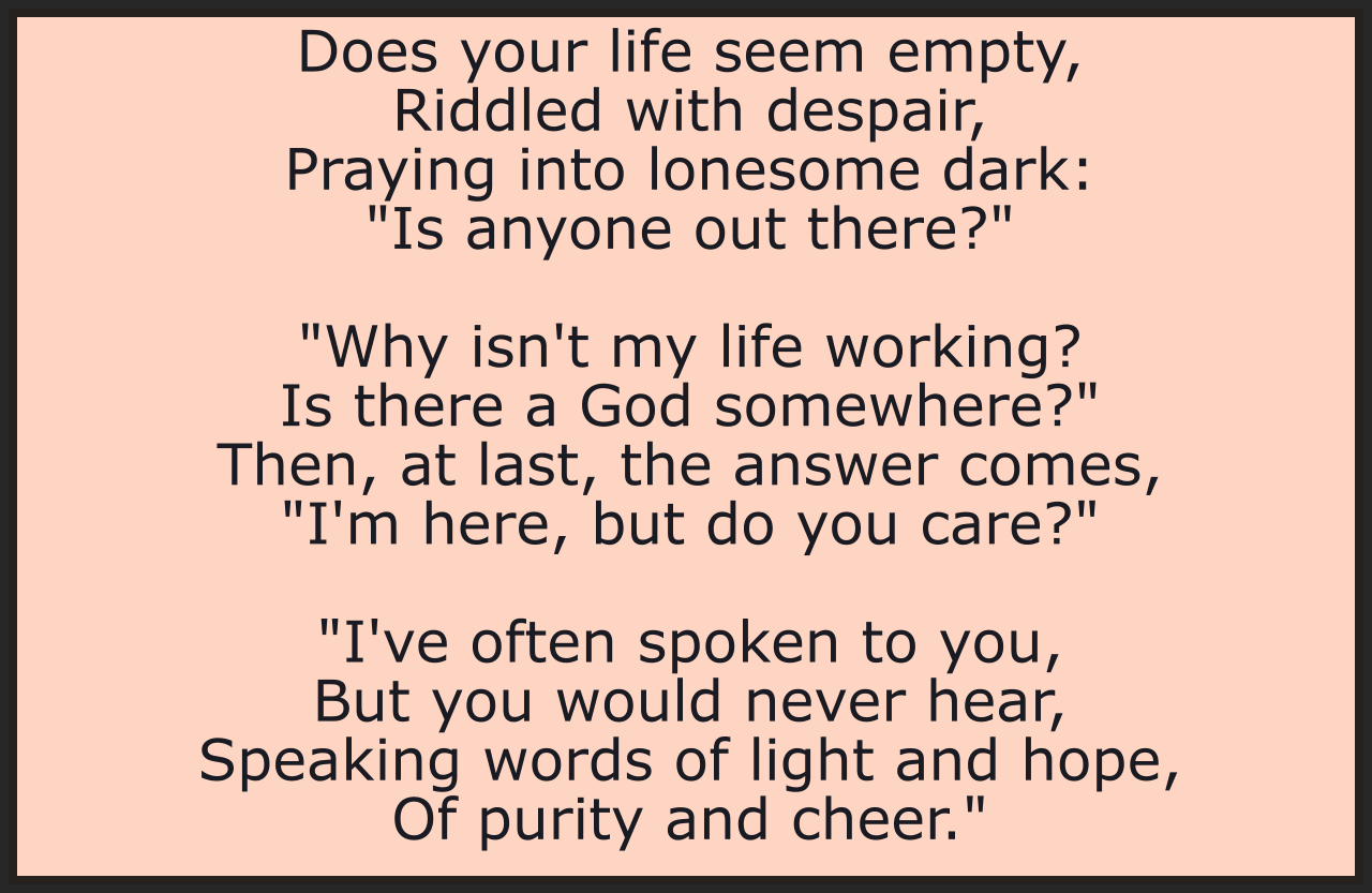 DOES YOUR LIFE SEEM EMPTY?