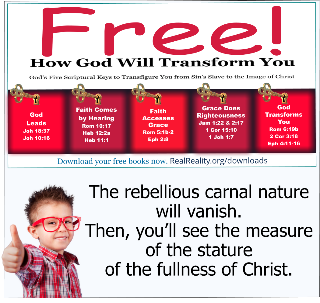 The rebellious carnal nature will vanish.