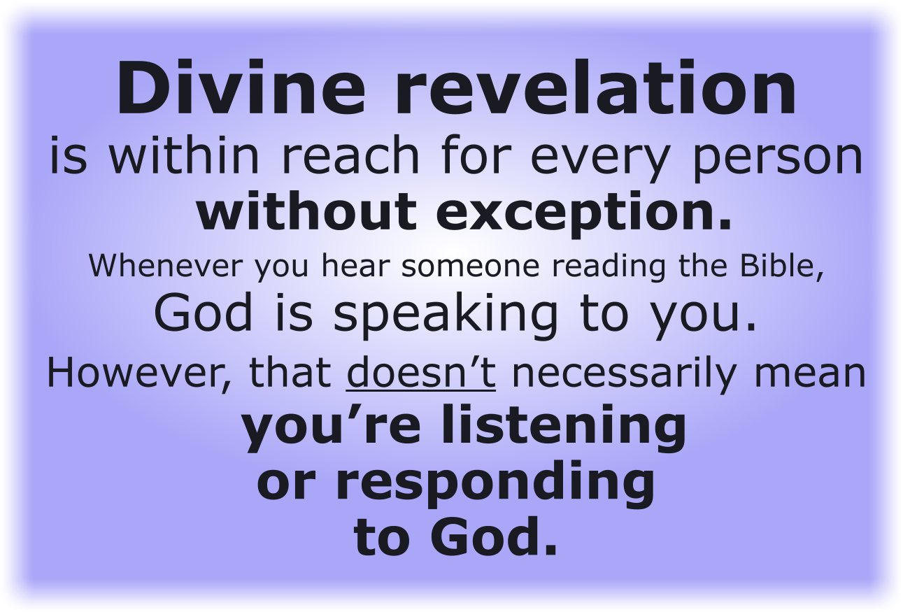 Divine revelation is within reach for every person