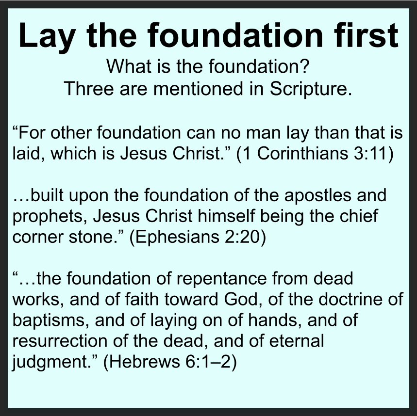 LAY THE FOUNDATION FIRST